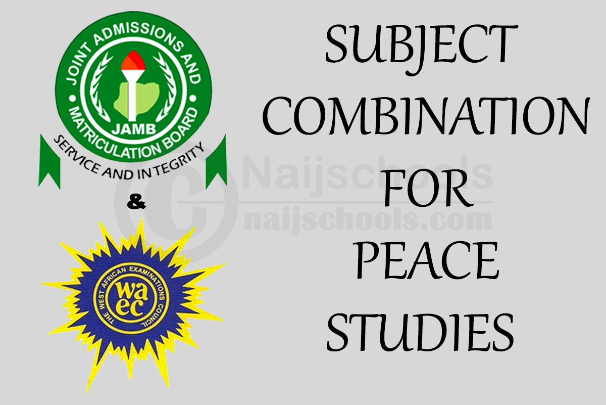 JAMB and WAEC Subject Combination for Peace Studies