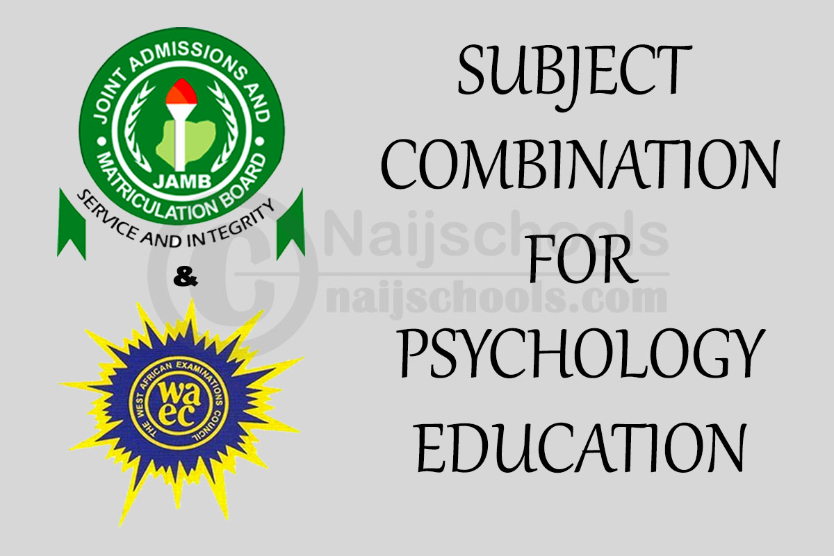 JAMB and WAEC Subject Combination for Psychology Education