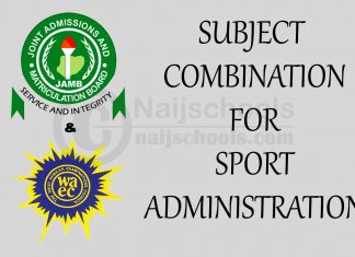 JAMB and WAEC Subject Combination for Sport Administration