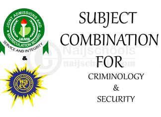 JAMB & WAEC Subject Combination for Criminology & Security