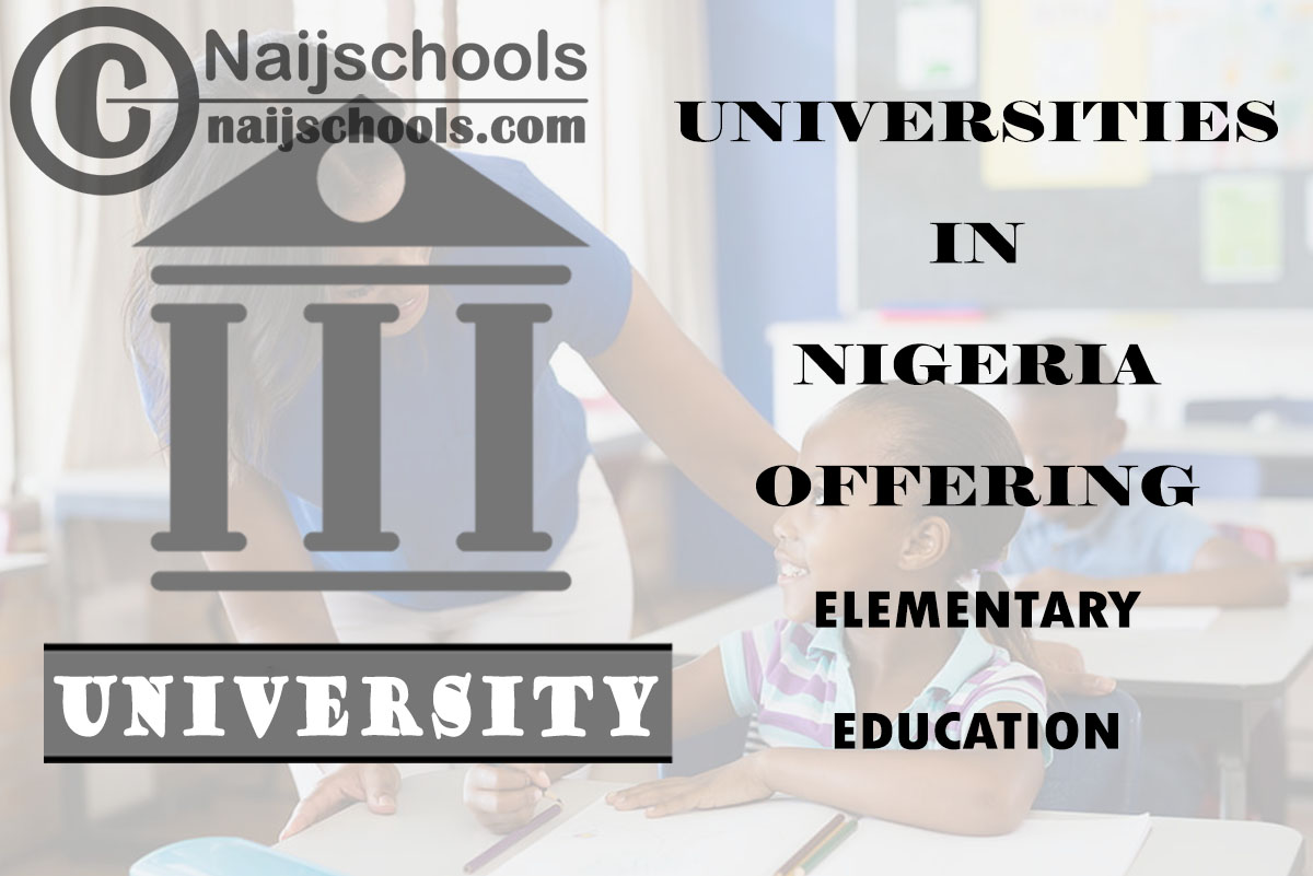 List of Universities in Nigeria Offering Elementary Education