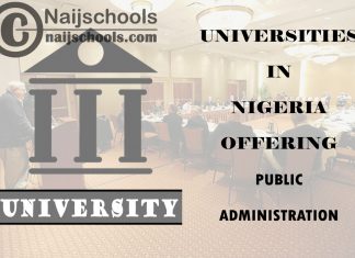 List of Universities in Nigeria Offering Public Administration