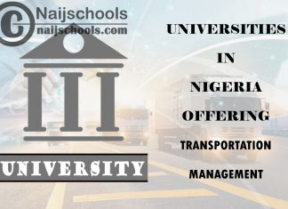 List of Universities in Nigeria Offering Transportation Management