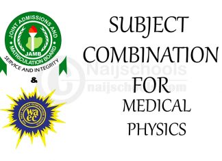 JAMB and WAEC Subject Combination for Medical Physics