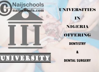 List of Universities in Nigeria Offering Dentistry & Dental Surgery