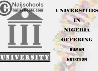 List of Universities in Nigeria Offering Human Nutrition