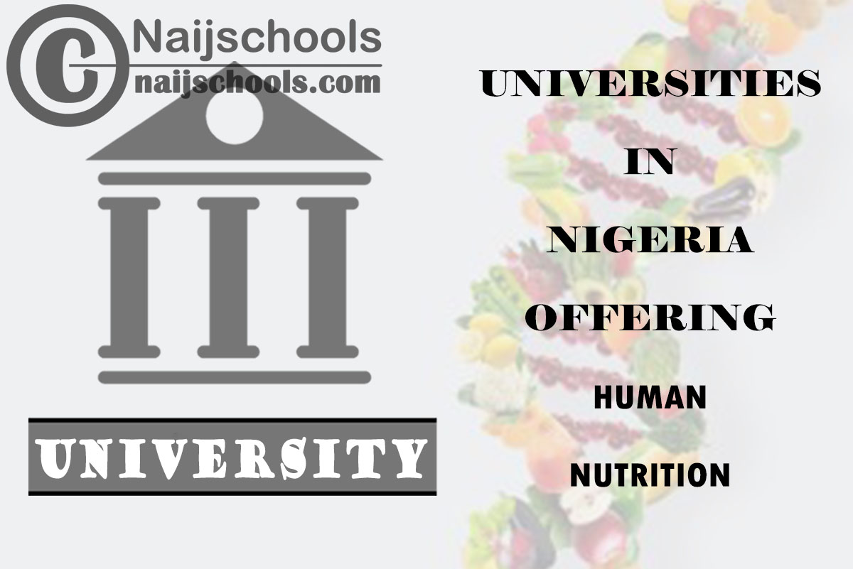 List of Universities in Nigeria Offering Human Nutrition