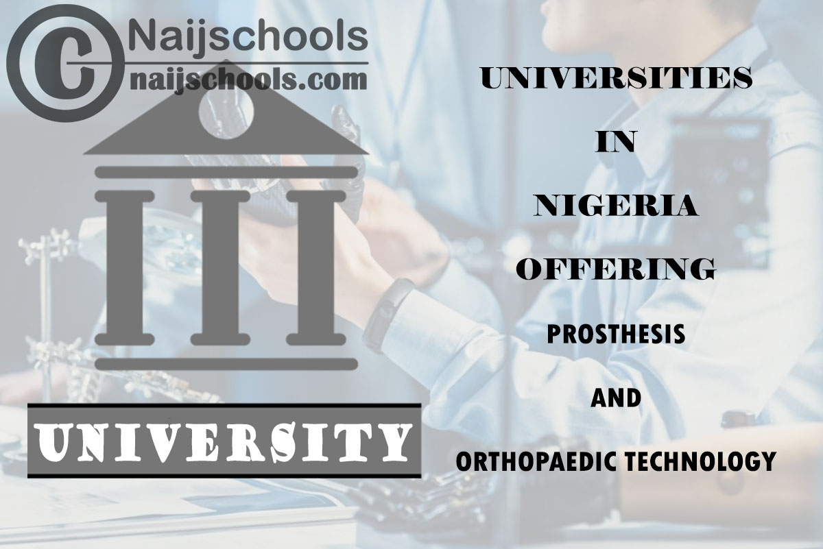 Universities Offering Prosthesis and Orthopaedic Technology