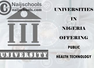 List of Universities in Nigeria Offering Public Health Technology