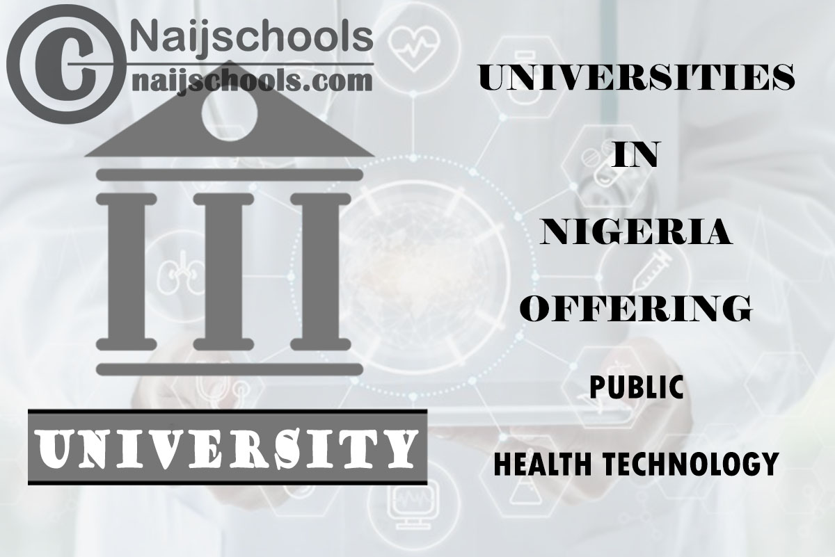 List of Universities in Nigeria Offering Public Health Technology