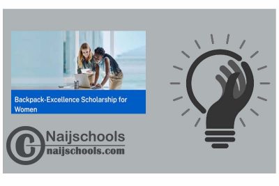 BackPack Foundation Excellence Scholarship 2024 for Women