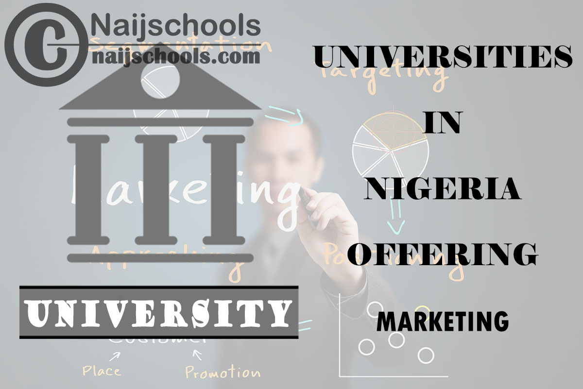 List of Universities in Nigeria Offering Marketing