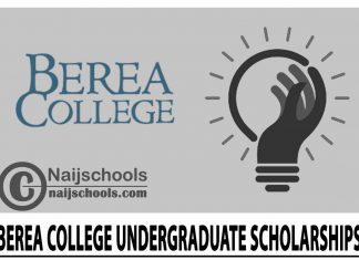 Berea College Undergraduate Scholarships 2024